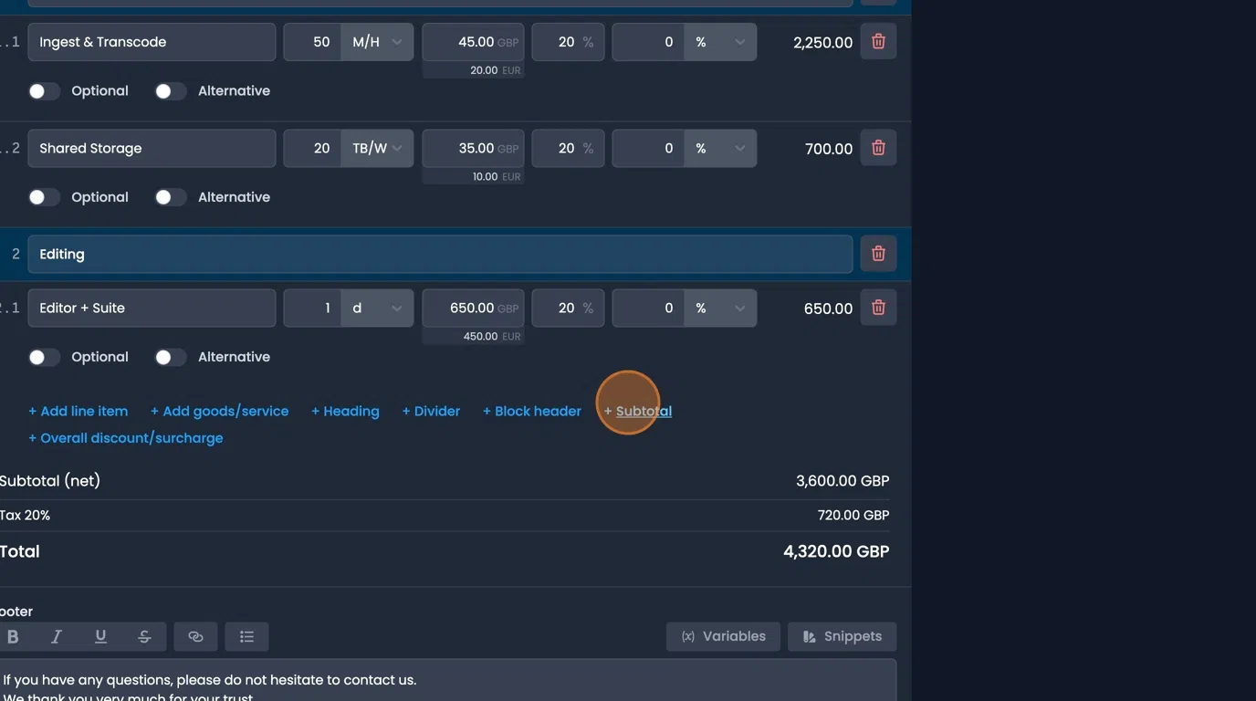 Options to add subtotals, dividers, and overall discounts or surcharges